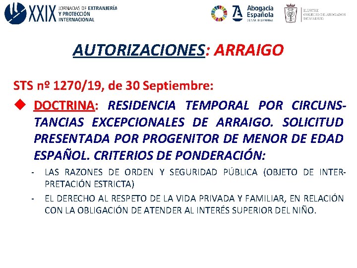 AUTORIZACIONES: ARRAIGO STS nº 1270/19, de 30 Septiembre: u DOCTRINA: RESIDENCIA TEMPORAL POR CIRCUNSTANCIAS