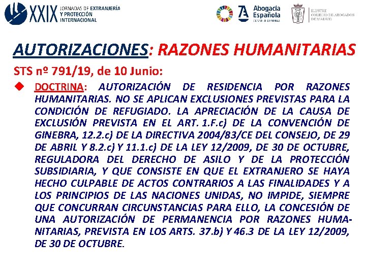 AUTORIZACIONES: RAZONES HUMANITARIAS STS nº 791/19, de 10 Junio: u DOCTRINA: AUTORIZACIÓN DE RESIDENCIA