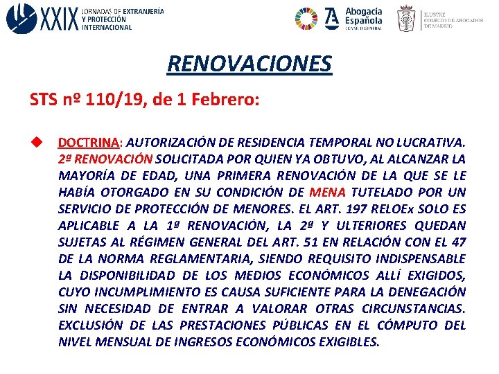 RENOVACIONES STS nº 110/19, de 1 Febrero: u DOCTRINA: AUTORIZACIÓN DE RESIDENCIA TEMPORAL NO