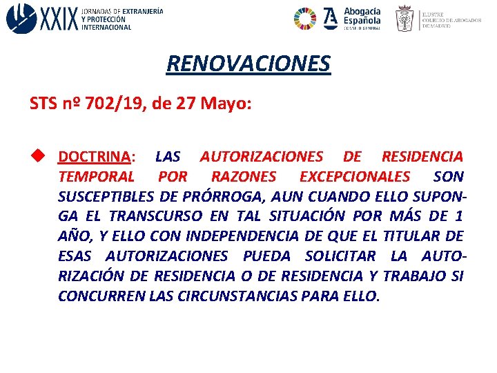 RENOVACIONES STS nº 702/19, de 27 Mayo: u DOCTRINA: LAS AUTORIZACIONES DE RESIDENCIA TEMPORAL