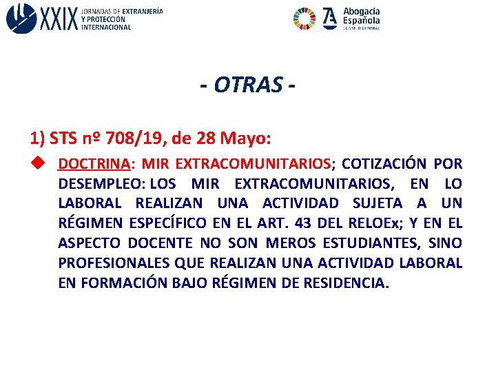 - OTRAS - 1) STS nº 708/19, de 28 Mayo: u DOCTRINA: MIR EXTRACOMUNITARIOS;