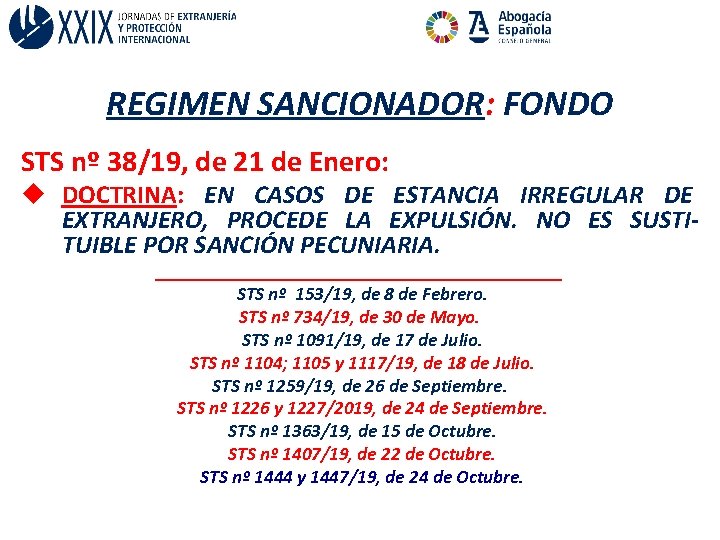 REGIMEN SANCIONADOR: FONDO STS nº 38/19, de 21 de Enero: u DOCTRINA: EN CASOS