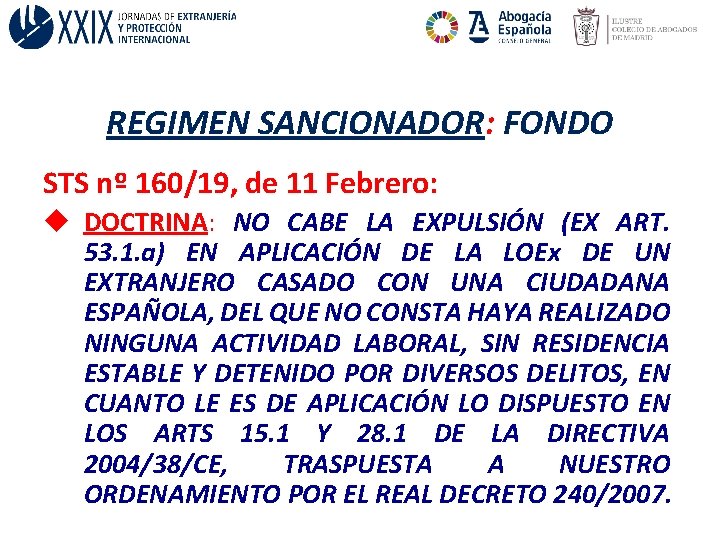 REGIMEN SANCIONADOR: FONDO STS nº 160/19, de 11 Febrero: u DOCTRINA: NO CABE LA