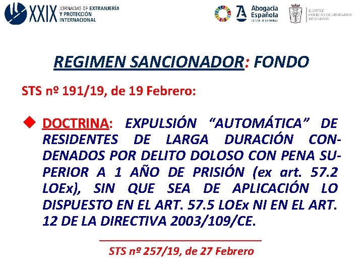 REGIMEN SANCIONADOR: FONDO STS nº 191/19, de 19 Febrero: u DOCTRINA: EXPULSIÓN “AUTOMÁTICA” DE