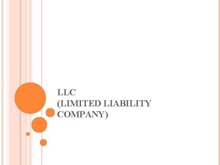 LLC (LIMITED LIABILITY COMPANY) 