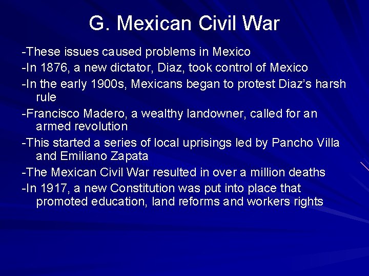 G. Mexican Civil War -These issues caused problems in Mexico -In 1876, a new