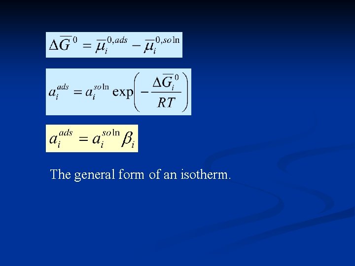 The general form of an isotherm. 