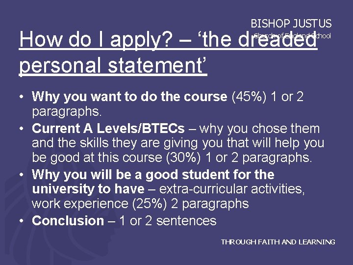 BISHOP JUSTUS How do I apply? – ‘the dreaded personal statement’ Church of England