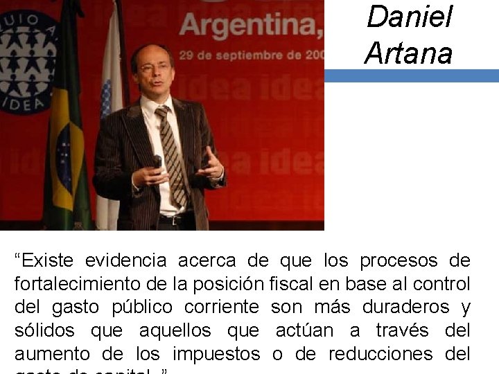 Daniel Artana “Existe evidencia acerca de que los procesos de fortalecimiento de la posición