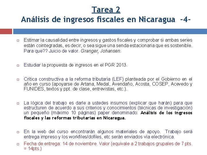 Tarea 2 Análisis de ingresos fiscales en Nicaragua -4 Estimar la causalidad entre ingresos