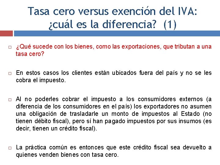 Tasa cero versus exención del IVA: ¿cuál es la diferencia? (1) ¿Qué sucede con