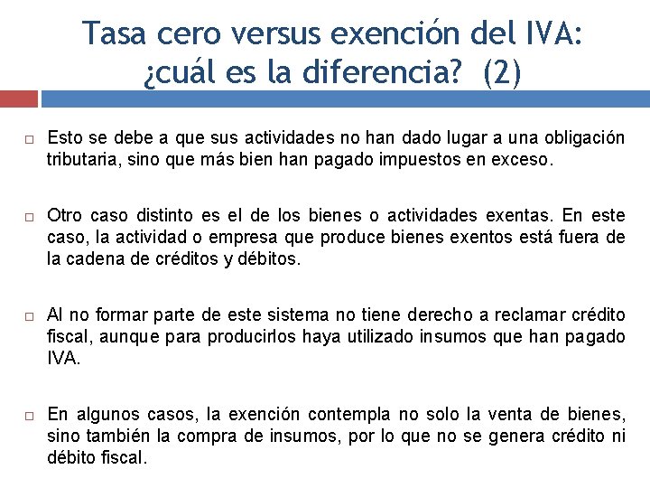 Tasa cero versus exención del IVA: ¿cuál es la diferencia? (2) Esto se debe