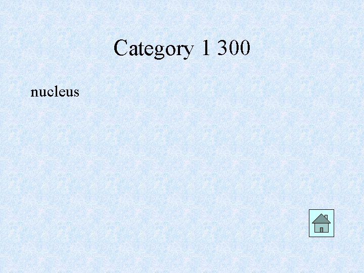 Category 1 300 nucleus 