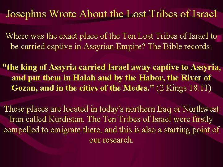 Josephus Wrote About the Lost Tribes of Israel Where was the exact place of