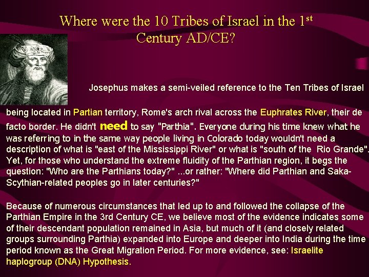  Where were the 10 Tribes of Israel in the 1 st Century AD/CE?