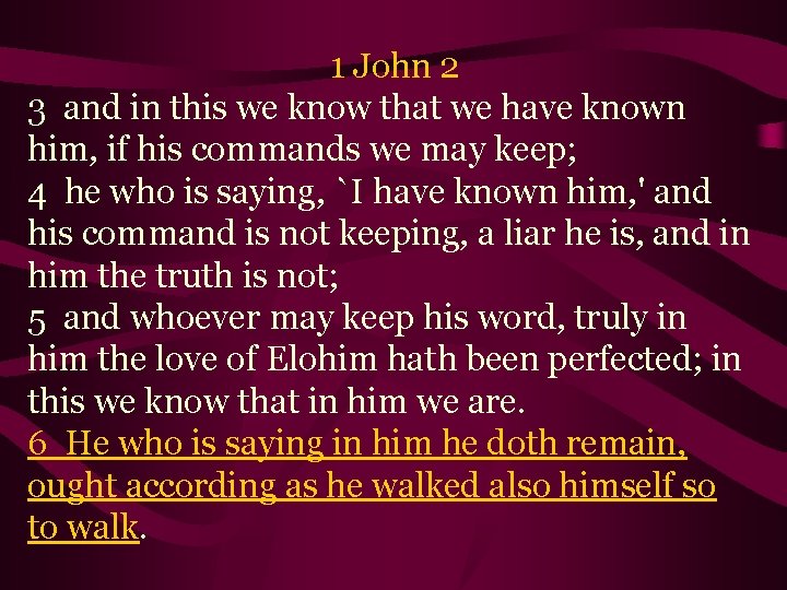  1 John 2 3 and in this we know that we have known