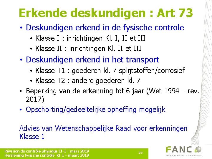 Erkende deskundigen : Art 73 • Deskundigen erkend in de fysische controle • Klasse