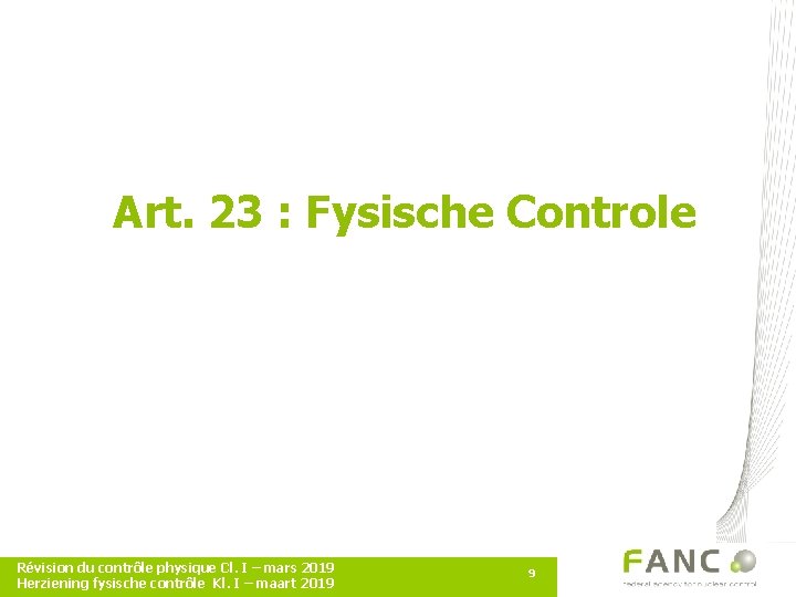 Art. 23 : Fysische Controle Révision du contrôle physique Cl. I – mars 2019