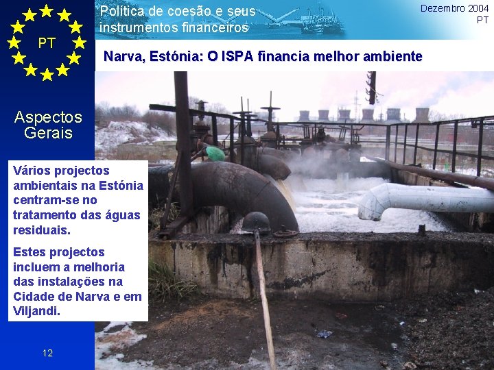 Política de coesão e seus instrumentos financeiros PT Narva, Estónia: O ISPA financia melhor