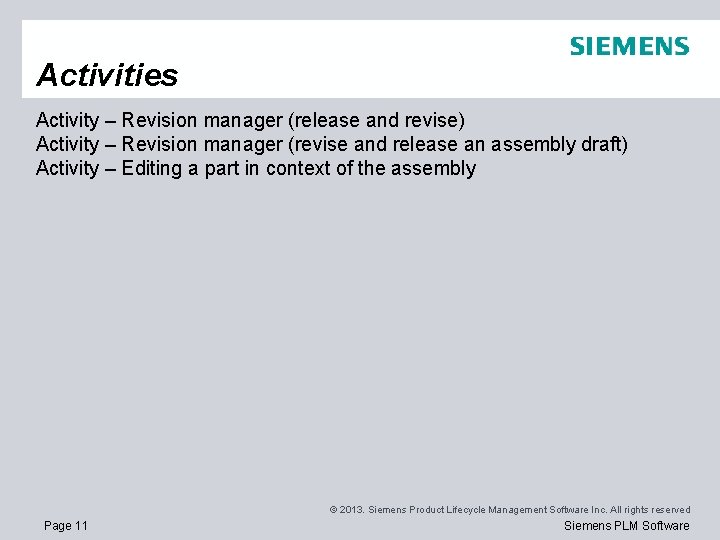 Activities Activity – Revision manager (release and revise) Activity – Revision manager (revise and