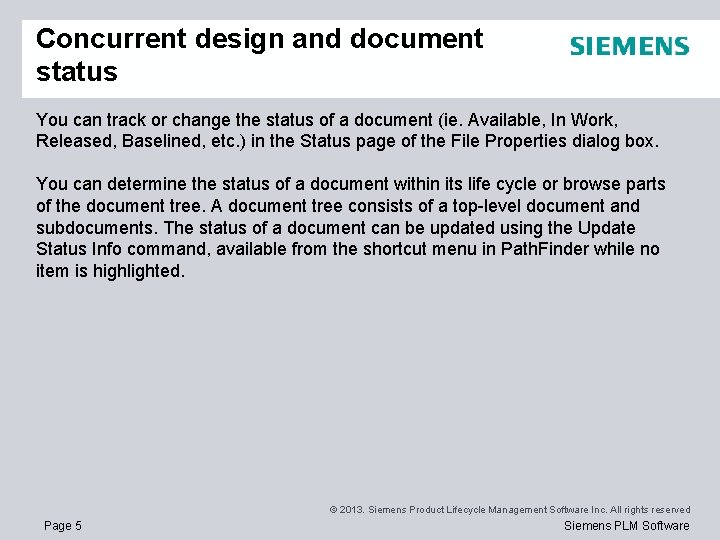Concurrent design and document status You can track or change the status of a