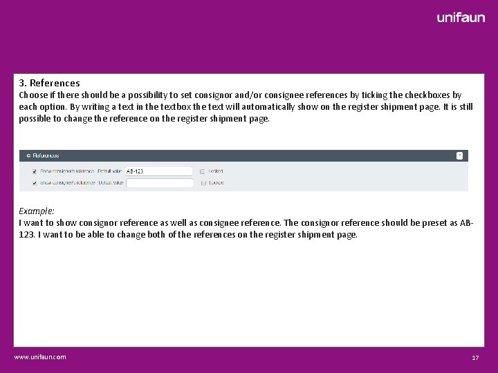 3. References Choose if there should be a possibility to set consignor and/or consignee