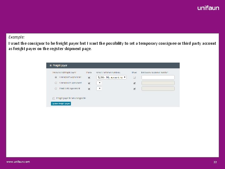 Example: I want the consignor to be freight payer but I want the possibility