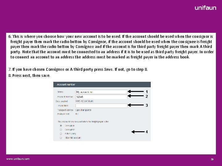 6. This is where you choose how your new account is to be used.