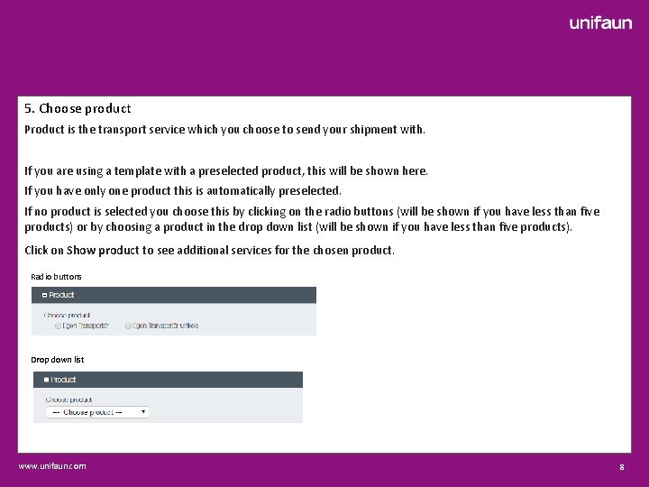 5. Choose product Product is the transport service which you choose to send your