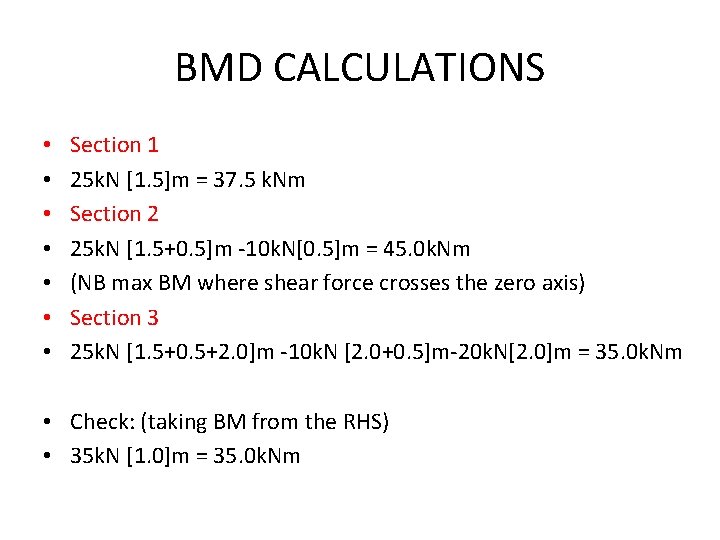 BMD CALCULATIONS • • Section 1 25 k. N [1. 5]m = 37. 5