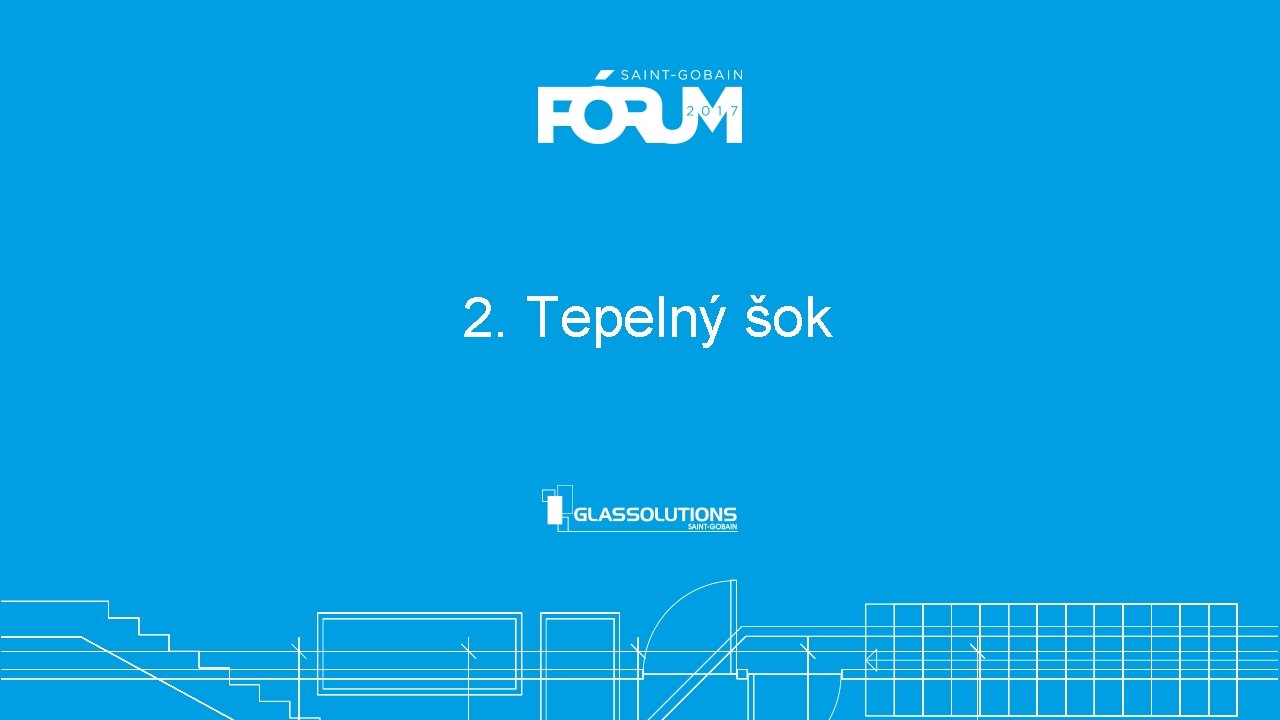 2. Tepelný šok 