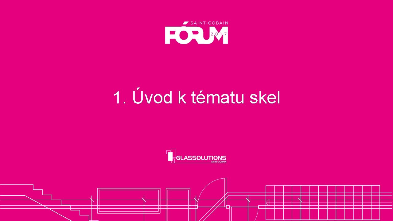 1. Úvod k tématu skel 