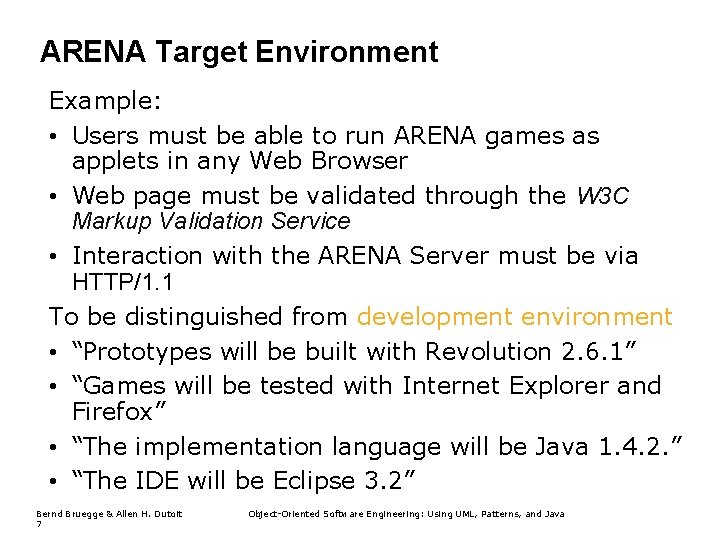 ARENA Target Environment Example: • Users must be able to run ARENA games as ARENA Target Environment Example: • Users must be able to run ARENA games as