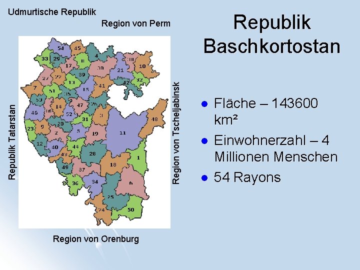 Udmurtische Republik Baschkortostan Republik Tatarstan Region von Tscheljabinsk Region von Perm Region von Orenburg