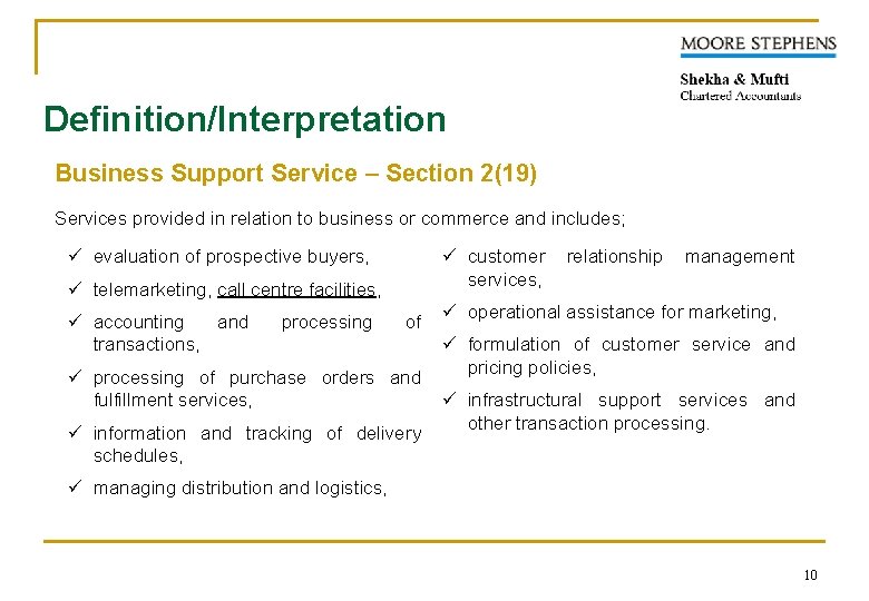 Definition/Interpretation Business Support Service – Section 2(19) Services provided in relation to business or