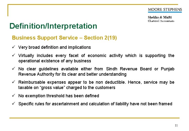 Definition/Interpretation Business Support Service – Section 2(19) ü Very broad definition and implications ü