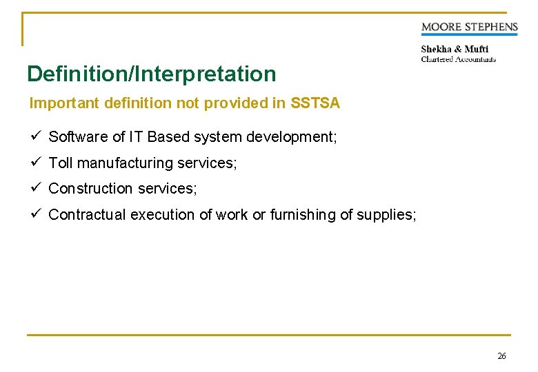 Definition/Interpretation Important definition not provided in SSTSA Software of IT Based system development; ü