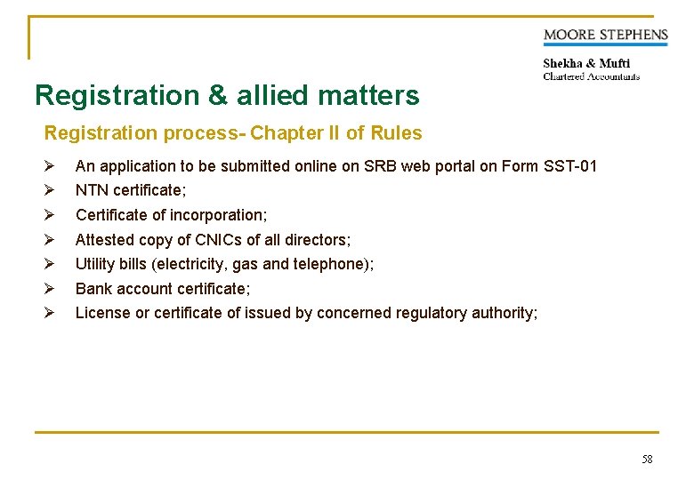 Registration & allied matters Registration process- Chapter II of Rules Ø An application to