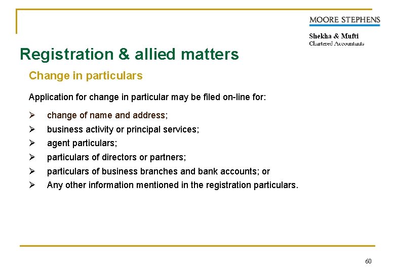 Registration & allied matters Change in particulars Application for change in particular may be