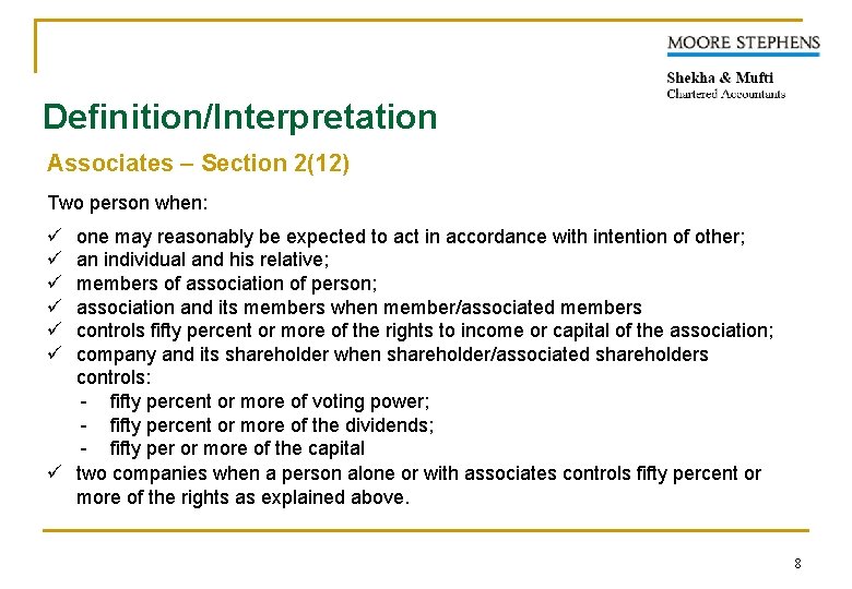 Definition/Interpretation Associates – Section 2(12) Two person when: ü ü ü one may reasonably