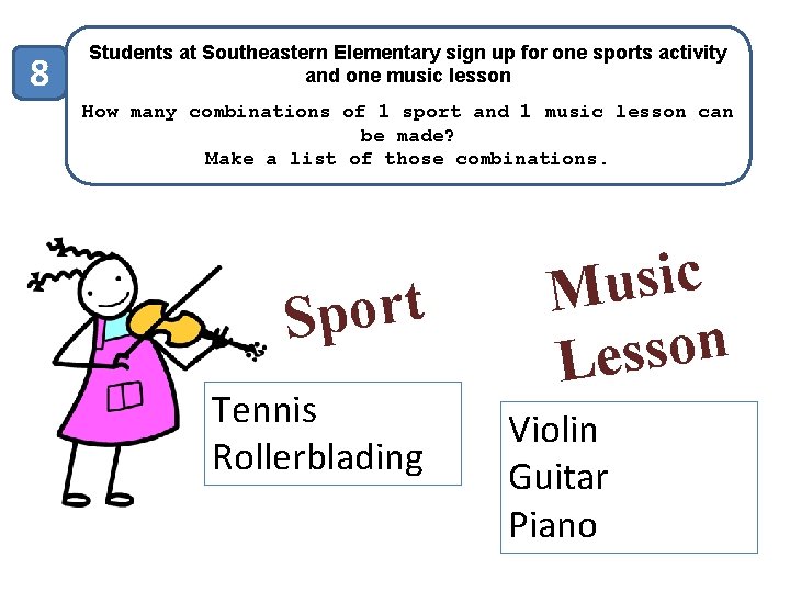8 Students at Southeastern Elementary sign up for one sports activity and one music
