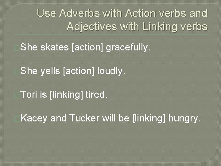 Mrs Cavolts Grammar Sequence Adverbs and Adjectives Review