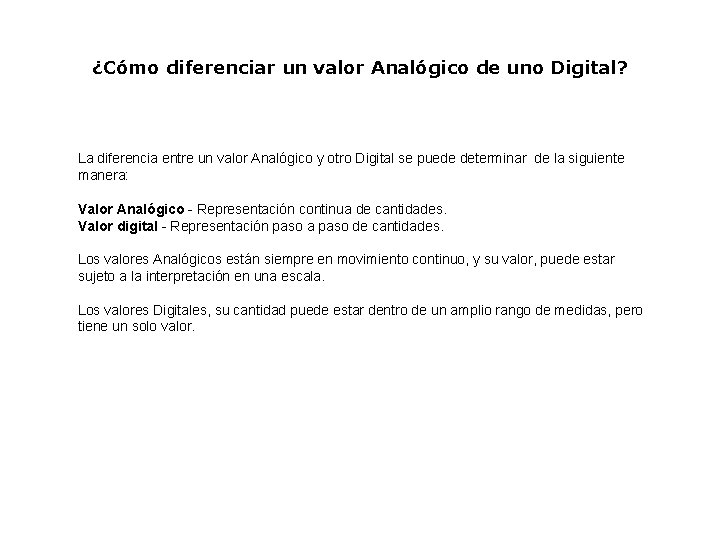 ¿Cómo diferenciar un valor Analógico de uno Digital? La diferencia entre un valor Analógico