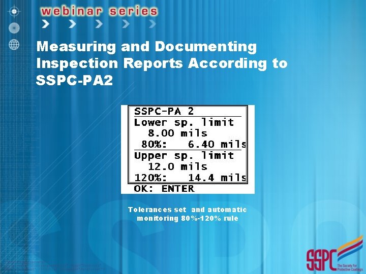Measuring and Documenting Inspection Reports According to SSPC-PA 2 Tolerances set and automatic monitoring