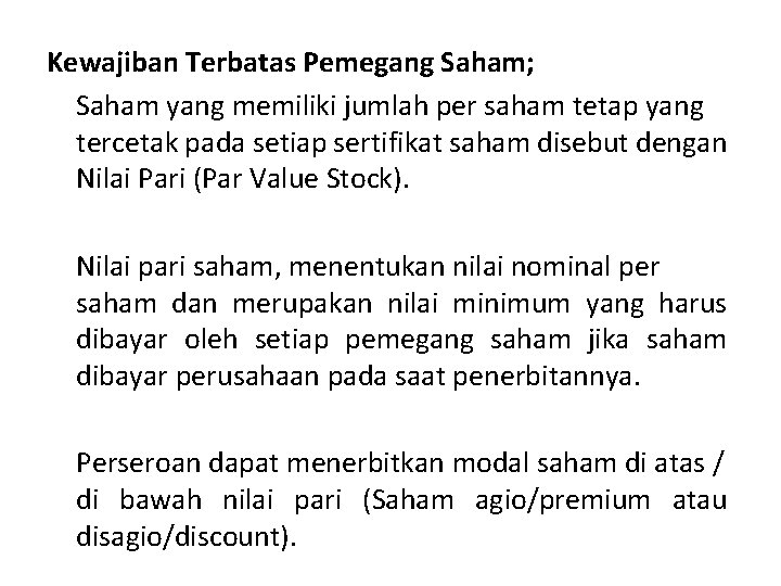 Kewajiban Terbatas Pemegang Saham; Saham yang memiliki jumlah per saham tetap yang tercetak pada