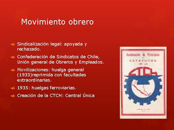 Movimiento obrero Sindicalización legal: apoyada y rechazado. Confederación de Sindicatos de Chile, Unión general