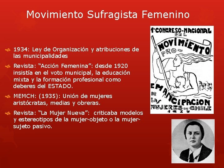 Movimiento Sufragista Femenino 1934: Ley de Organización y atribuciones de las municipalidades Revista: “Acción