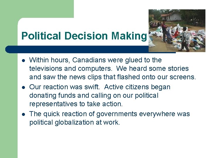 Political Decision Making l l l Within hours, Canadians were glued to the televisions