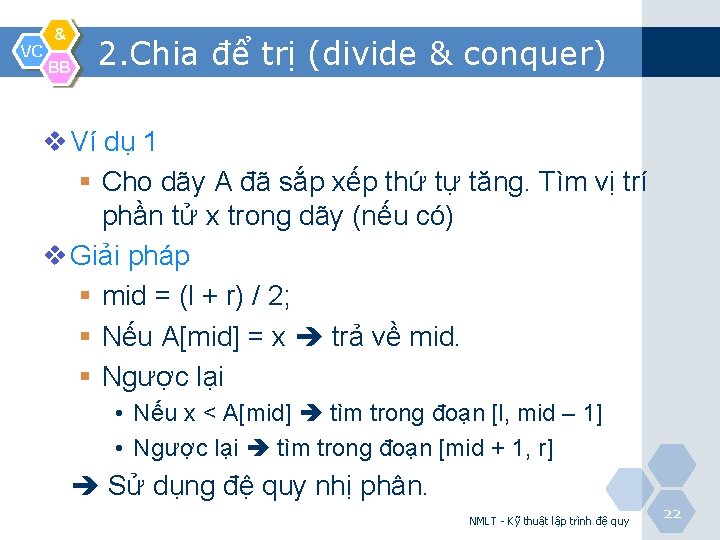 VC & BB 2. Chia để trị (divide & conquer) v Ví dụ 1