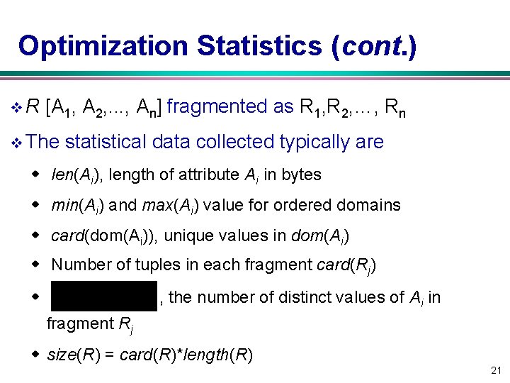 Optimization Statistics (cont. ) v. R [A 1, A 2, . . . ,